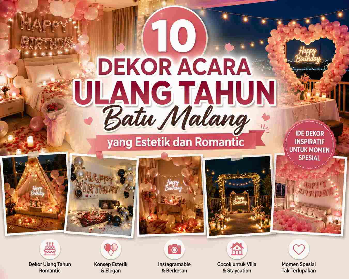 10 Dekor Ulang Tahun Batu Malang yang Estetik Villa Batu Malang dekor ulang tahun batu malang
